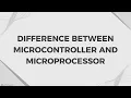 Microcontroller vs Microprocessor 10 Key Differences Explained Simply