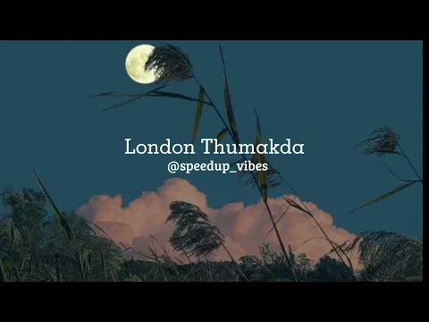 Download MP3 London Thumakda [ SPED UP ]