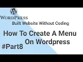How To Create Menu In Wordpress Wordpress Tutorial Part8