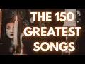 THE 150 GREATEST SONGS OF ALL TIME 1# EDITION 2025 || GOTH RADIO || DARKWAVE || POST-PUNK || GOTHIC