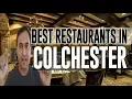 Best Restaurants and Places to Eat in Colchester United Kingdom UK