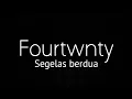 Lagu Fourtwnty - Segelas berdua (lirik)