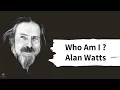 Lagu Alan Watts - Who Am I?