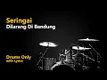 Download Lagu Seringai - Dilarang Di Bandung (Drums Only + Lyrics) MP3