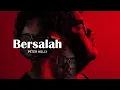 Download Lagu PETER HOLLY - BERSALAH (OFFICIAL LYRIC VIDEO)