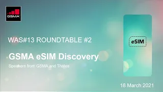 Download GSMA eSIM Discovery, featuring Thales, WAS#13 MP3