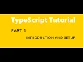 Part 1 - TypeScript Tutorial
