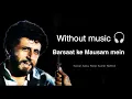 Lagu Barsaat ke Mausam mein | Barsaat ke Mausam mein without music Kumar Sanu Roop Kumar Rathod song #old