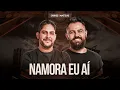 Jorge e Mateus NAMORA EU AÍ
