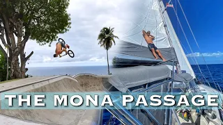 PRO BMXer TURNED SAILOR – Takes on the Mona Passage – Ep 32