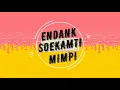 Download Lagu Mimpi Lirik - Endank Soekamti #PEMBUATLIRIK