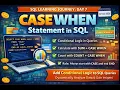 Day 7 - SQL CASE WHEN Statement 07-03-2026