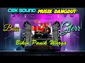 Download Lagu cek sound musik dangdut bass glerr bikin panik warga