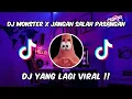 Download Lagu DJ MONSTER X JANGAN SALAH PASANGAN FULL BEAT VIRAL DI TIK TOK