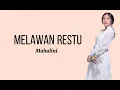 Download Lagu Mahalini - Melawan Restu (lirik)