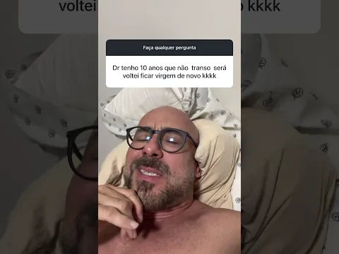 “ Há 10 anos que não transo . Será que voltei a ser virgem ? “