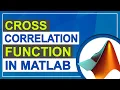 Cross Correlation in MATLAB Cross Correlation Function MATLAB Tutorial for Beginners in Hindi