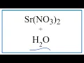 SrNO32 Plus H2O equation Strontium nitrate