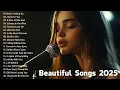 Download Lagu Beautiful Songs 2025 | Emotional \u0026 Easy-Listening Sad Love Melodies