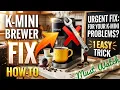 Broken Keurig K-Mini Fix Simple How-To Water Not Dispensing Not Brewing 2022