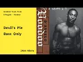 Download Lagu Devil's Pie – Bass Only | Isolated Track from D’Angelo - Voodoo