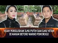 Lagu 598 - KISAH PERSELISIHAN ILMU PUTIH DAN ILMU HITAM DI MAKAM BETORO WARNO PONOROGO.