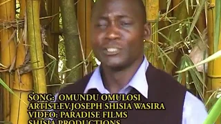 Joseph Shisia Omundu Omulosi Official Video HD 