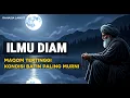 ILMU DIAM✨ CARA ALLAH BERBICARA SAAT SEMUA PINTU DUNIA TERTUTUP 🌀