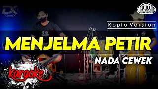 menjelma petir karaoke nada cewek wanita versi koplo high quality audio clarity