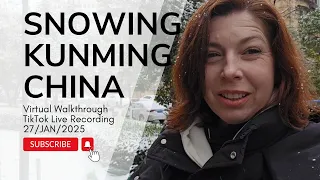 虚拟漫步：云南昆明罕见降雪｜2025年1月27日直播