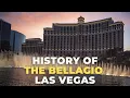 The History of The Bellagio Las Vegas - Beautiful Italian Themed Casino with Dancing Fountains