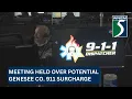Special meeting held over potential Genesee Co 911 surcharge