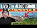 Explaining Living in Albuquerque New Mexico Everything You Should Know Hard Truth