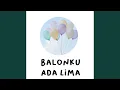 Download Lagu Balonku Ada Lima (Special Version 1)