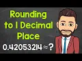 How to Round to 1 Decimal Place Math with Mr J