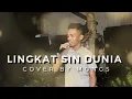 LINGKAT SIN DUNYA COVER BY MONGS BADY GROUP