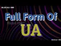 Full Form of UA UA full form full form UA UA means UA Stands for UA