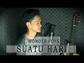 Lagu SUATU HARI - WONDERBOYS | COVER BY REYNALDI MARTIN.