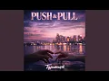 Push Pull
