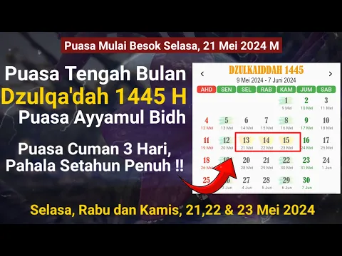 Download MP3 SEPARUH BULAN DZULQO’DAH, YUK PUASA AYYAMUL BIDH, 21,22 \u0026 23 MEI 2024 - 3 HARI PUASA PAHALA SETAHUN