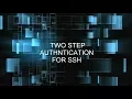 How to Configure Two-Factor Authentication for SSH ssh two factor authentication Linux