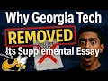Why Georgia Tech ELIMINATED Its Supplemental Essay - Clip Notes