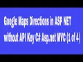 Google Maps Directions in ASP NET without API Key C Asp net C 1 of 4