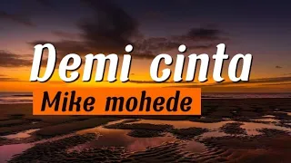 Download Demi cinta - Mike mohede (Lyric) MP3