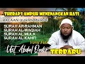 Download Lagu Surah Ar-Rahman,Al-Waqiah,Al-Mulk,Al-kahfi, Suara Merdu,bikin hati jadi tenang UST ABDUL QODIR mp3