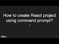 How to create React project using command prompt