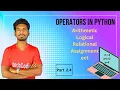 Operators in python arithmetic relational logical assignment bitwise python course part2 4