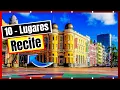 10 Places to Visit in Recife Pernambuco Best Tourist Attractions in Recife
