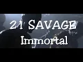 Immortal~21 Savage | (Full Lyric Video + Official Mortal Kombat Trailer) 60FPS