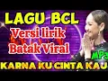 Download Lagu COVER_KARNA KU CINTA KAU_BCL_ VERSI BATAK_PUTRA PEMULUNG_VIRAL 2024